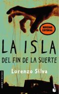 la isla del fin de la suerte-lorenzo silva-9788423340514 la isla del fin de la suerte-lorenzo silva-9788423340514