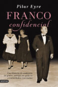 franco confidencial-pilar eyre-9788423347414 franco confidencial-pilar eyre-9788423347414