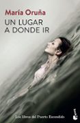 un lugar a donde ir-maria oruña-9788423353514 un lugar a donde ir-maria oruña-9788423353514