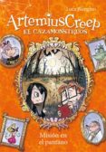 artemius creep 2: misión en el pantano-luca blengino-9788424644314 artemius creep 2: misión en el pantano-luca blengino-9788424644314