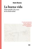 la buena vida-iñaki abalos-9788425231414 la buena vida-iñaki abalos-9788425231414
