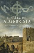 el sello del algebrista (ebook)-jesus maeso de la torre-9788425347214 el sello del algebrista (ebook)-jesus maeso de la torre-9788425347214