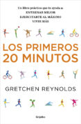 los primeros 20 minutos-gretchen reynolds-9788425352614 los primeros 20 minutos-gretchen reynolds-9788425352614