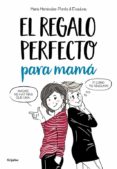 el regalo perfecto para mamá-maria menendez-ponte-9788425356414 el regalo perfecto para mamá-maria menendez-ponte-9788425356414