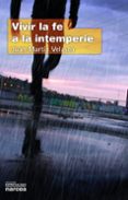 vivir la fe a la intemperie-juan martin velasco-9788427719514 vivir la fe a la intemperie-juan martin velasco-9788427719514