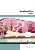 uf0093 masaje estetico-maria del carmen codina lorente-9788428397414 uf0093 masaje estetico-maria del carmen codina lorente-9788428397414