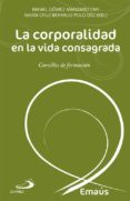 la corporalidad en la vida consagrada-rafael gomez manzano-9788428547314 la corporalidad en la vida consagrada-rafael gomez manzano-9788428547314