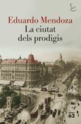 la ciutat dels prodigis (ebook)-eduardo mendoza-9788429775914 la ciutat dels prodigis (ebook)-eduardo mendoza-9788429775914