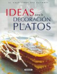 ideas para la decoracion de platos: tecnicas y realizacion-9788430549214 ideas para la decoracion de platos: tecnicas y realizacion-9788430549214