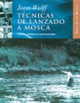 tecnicas de lanzado a mosca-joan wulff-9788430598014 tecnicas de lanzado a mosca-joan wulff-9788430598014