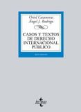 casos y textos de derecho internacional publico (6ª ed.)-angel j. rodrigo-9788430951314 casos y textos de derecho internacional publico (6ª ed.)-angel j. rodrigo-9788430951314