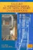 calculo y normativa basica de las instalaciones en los edificios (t. ii) (6ª ed.)-luis jesus arizmendi-9788431320614 calculo y normativa basica de las instalaciones en los edificios (t. ii) (6ª ed.)-luis jesus arizmendi-9788431320614