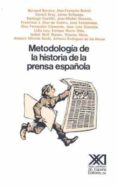 metodologia de la historia de la prensa española-9788432304514 metodologia de la historia de la prensa española-9788432304514