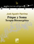 psique y soma: terapia bioenergetica-jose agustin ramirez-9788433012814 psique y soma: terapia bioenergetica-jose agustin ramirez-9788433012814