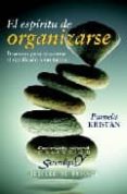 el espiritu de organizarse: destrezas para encontrar el significa do a sus tareas-pamela kristan-9788433020314 el espiritu de organizarse: destrezas para encontrar el significa do a sus tareas-pamela kristan-9788433020314