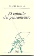 el caballo del pensamiento-miquel bassols-9788433852014 el caballo del pensamiento-miquel bassols-9788433852014