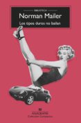 los tipos duros no bailan-norman mailer-9788433920614 los tipos duros no bailan-norman mailer-9788433920614