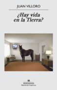 ¿hay vida en la tierra?-juan villoro-9788433997814 ¿hay vida en la tierra?-juan villoro-9788433997814