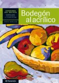 bodegon al acrilico-9788434237414 bodegon al acrilico-9788434237414