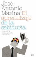 el aprendizaje de la sabiduría (ebook)-jose antonio marina-9788434468214 el aprendizaje de la sabiduría (ebook)-jose antonio marina-9788434468214