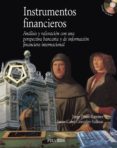 instrumentos financieros: analisis y valoracion con una perspecti va bancaria y de informacion financiera internacional-jorge perez ramirez-r. calvo gonzalez-vallinas-9788436820614 instrumentos financieros: analisis y valoracion con una perspecti va bancaria y de informacion financiera internacional-jorge perez ramirez-r. calvo gonzalez-vallinas-9788436820614
