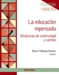 la educacion repensada-maria remedios belando montoro-9788436834314 la educacion repensada-maria remedios belando montoro-9788436834314
