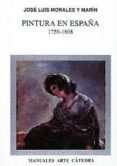 pintura en españa: 1750-1808-jesus navarro carrion-9788437612614 pintura en españa: 1750-1808-jesus navarro carrion-9788437612614