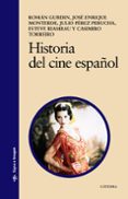 historia del cine español (6ª ed.)-roman gubern-9788437625614 historia del cine español (6ª ed.)-roman gubern-9788437625614