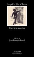 cuentos morales-leopoldo alas clarin-9788437630014 cuentos morales-leopoldo alas clarin-9788437630014