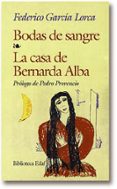 bodas de sangre: la casa de bernarda alba-federico garcia lorca-9788441403314 bodas de sangre: la casa de bernarda alba-federico garcia lorca-9788441403314