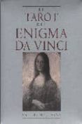 el tarot del enigma da vinci (estuche con libro + tarot de 78 nai pes)-caitlin matthews-9788441417014 el tarot del enigma da vinci (estuche con libro + tarot de 78 nai pes)-caitlin matthews-9788441417014