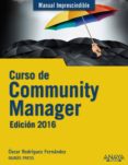 curso de community manager. edición 2016-oscar rodriguez fernandez-9788441536814 curso de community manager. edición 2016-oscar rodriguez fernandez-9788441536814