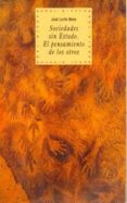 sociedades sin estado: el pensamiento de los otros-jose corite mena-9788446005414 sociedades sin estado: el pensamiento de los otros-jose corite mena-9788446005414