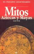 mitos aztecas y mayas-karl tambe-9788446006114 mitos aztecas y mayas-karl tambe-9788446006114