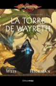 la torre de wayreth (dragonlance:las cronicas perdidas)-margaret weis-tracy hickman-9788448006914 la torre de wayreth (dragonlance:las cronicas perdidas)-margaret weis-tracy hickman-9788448006914