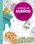 jardin de los sueños: liberate del estres de forma creativa-eric marson-9788448021214 jardin de los sueños: liberate del estres de forma creativa-eric marson-9788448021214