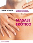 masaje erotico: juegos eroticos para despertar los sentidos-anne hooper-9788448047214 masaje erotico: juegos eroticos para despertar los sentidos-anne hooper-9788448047214