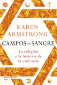 campos de sangre: la religion y la historia de la violencia-9788449331114 campos de sangre: la religion y la historia de la violencia-9788449331114