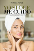 yo sí que me cuido-patricia perez-9788466339414 yo sí que me cuido-patricia perez-9788466339414