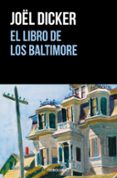 el libro de los baltimore-joël dicker-9788466343114 el libro de los baltimore-joël dicker-9788466343114
