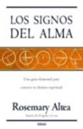 los signos del alma-rosemary altea-9788466621014 los signos del alma-rosemary altea-9788466621014