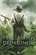 esclavos del honor-raul borras-9788466662314 esclavos del honor-raul borras-9788466662314