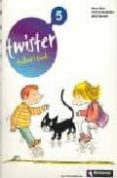 twister 5: student s book (5º educacion primaria)-9788466806114 twister 5: student s book (5º educacion primaria)-9788466806114