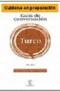 turco: guia de conversacion-9788467020014 turco: guia de conversacion-9788467020014