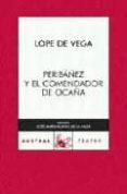 peribañez y el comendador de ocaña-felix lope de vega-9788467029314 peribañez y el comendador de ocaña-felix lope de vega-9788467029314