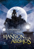 la mansion de los abismos-joan manuel gisbert-9788467032314 la mansion de los abismos-joan manuel gisbert-9788467032314