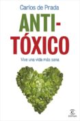 anti-tóxico (ebook)-carlos de prada-9788467039214 anti-tóxico (ebook)-carlos de prada-9788467039214