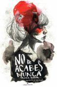No te acabes nunca-13358391-otro-formato