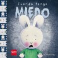 cuando tengo miedo-9788467516814 cuando tengo miedo-9788467516814