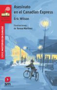 asesinato en el canadian express-eric wilson-9788467589214 asesinato en el canadian express-eric wilson-9788467589214